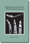 Canadian Journal of Archaeology Volume 41, Issue 1 • 2017